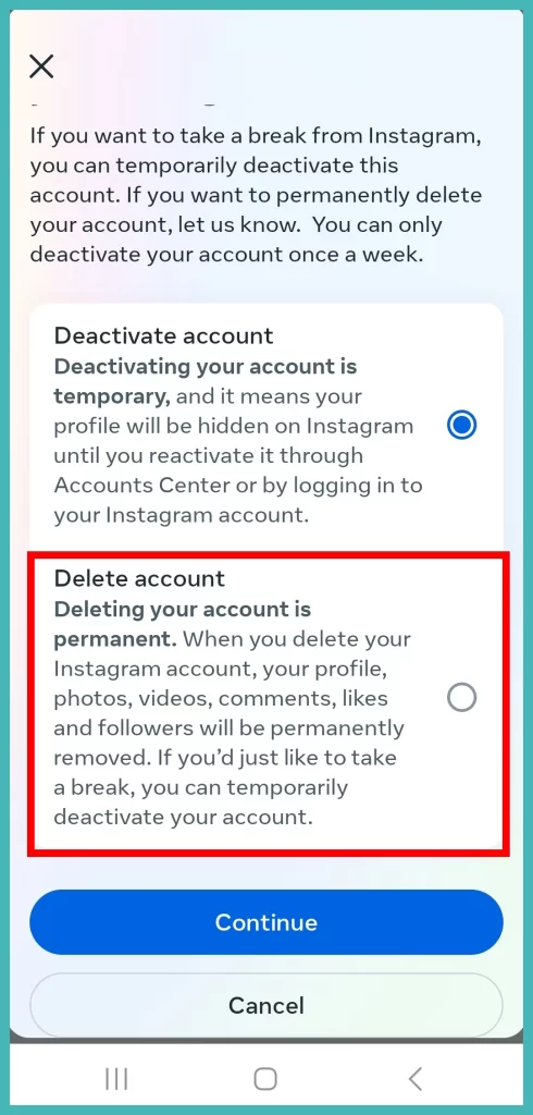 Choose delete account and click continue. 
