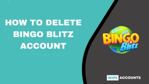 Delete Bingo Blitz Account