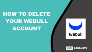 How to Delete Webull Account
